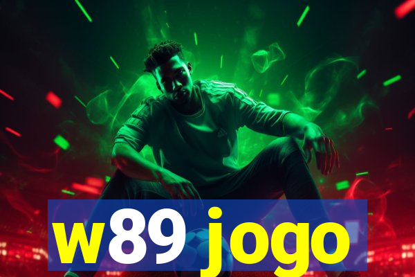 w89 jogo